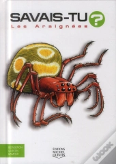 Savais-Tu ? Tome 4 : Les Araignées