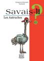 Savais-Tu ? Tome 65 : Savais-Tu ? Les Autruches - Preview