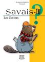 Savais-Tu ? Tome 71 : Les Castors - Preview