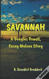 Savannah: A Douglas Powell, Casey Malone