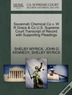 Capa do artigo Savannah Chemical Co V. W R Grace & Co U.S. Supreme Court Transcript Of Record With Supporting Pleadings