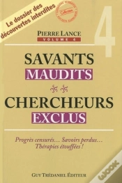 Capa do artigo Savants Maudits, Chercheurs Exclus Tome 4