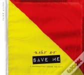Save Me: A Conversation Across The City