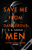 Save Me From Dangerous Men