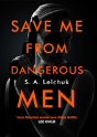 Save Me From Dangerous Men - Preview