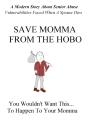 Save Momma From The Hobo - Preview
