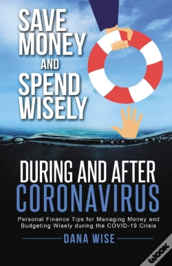 Capa do artigo Save Money And Spend Wisely During And After Coronavirus