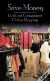 Capa do artigo Save Money: Thrift And Consignment Cloth