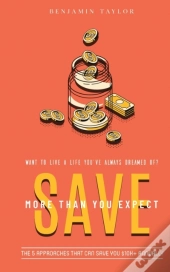 Save More Than You Expect: The 5 Approac