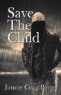 Save The Child - Preview