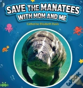 Save The Manatees With Mom And Me