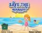 Save The Mermaids - Preview
