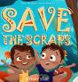 Save The Scraps - Preview