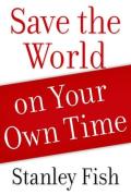 Save The World On Your Own Time