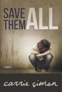 Save Them All  A Novel - Preview