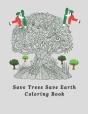 Save Trees Save Earth Coloring Book - Preview