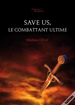 Capa do artigo Save Us, Le Combattant Ultime