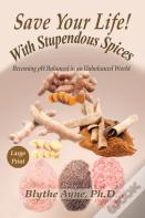 Save Your Life With Stupendous Spices