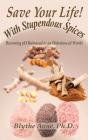 Save Your Life With Stupendous Spices - Preview