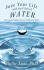 Save Your Life With The Elixir Of Water - Preview