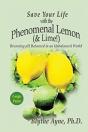 Save Your Life With The Phenomenal Lemon - Preview