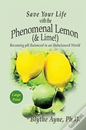 Save Your Life With The Phenomenal Lemon