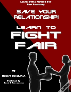 Capa do artigo Save Your Relationship By Learning To Fight Fair (Learn-Bytes Series #1)