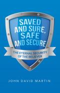 Saved And Sure, Safe And Secure