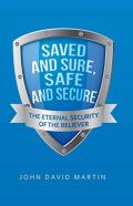 Saved And Sure, Safe And Secure