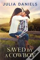 Saved By A Cowboy