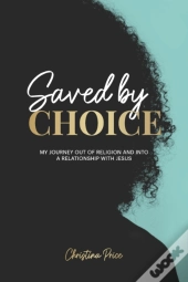 Saved By Choice