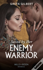 Saved By Her Enemy Warrior
