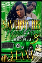 Saved By His Hood Love 3