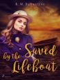 Saved By The Lifeboat - Preview