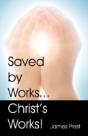 Saved By Works...Christ'S Works! - Preview