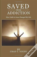 Saved From Addiction