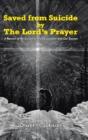 Saved From Suicide By The Lord'S Prayer: - Preview
