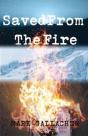 Saved From The Fire - Preview