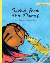 Saved From The Flames