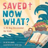Saved! Now What?