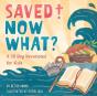 Saved! Now What? - Preview