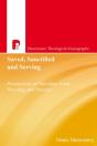 Saved, Sanctified And Serving - Preview