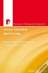 Saved, Sanctified And Serving