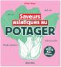 Saveurs Asiatiques Au Potager - Preview