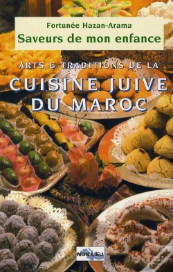 Capa do artigo Saveurs De Mon Enfance, Arts Et Traditions De La Cuisine Juive Du Maroc