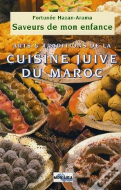 Capa do artigo Saveurs De Mon Enfance, Arts Et Traditions De La Cuisine Juive Du Maroc