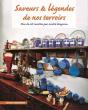 Saveurs Et Legendes De Nos Terroirs, Plus De 70 Recettes - Preview