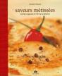 Saveurs Métissées ; Recettes Originales De L'Île De La Réunion - Preview