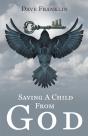 Saving A Child From God - Preview