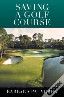 Saving A Golf Course